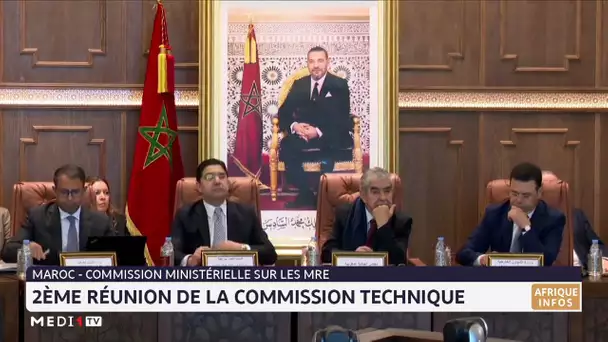 Maroc-Commission ministérielle sur les MRE : 2ème réunion de la commission technique