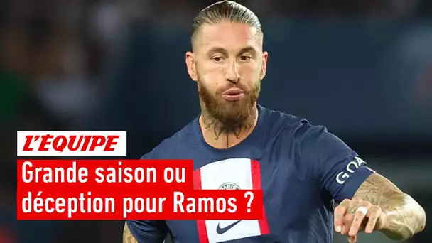 PSG - Sergio Ramos : une grande saison ou encore une déception ?