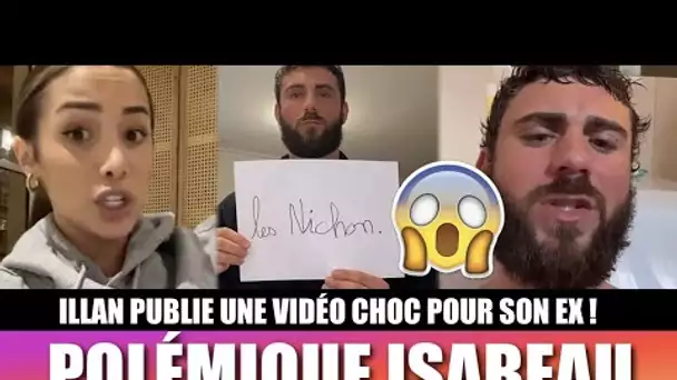 ISABEAU AU COEUR D'UNE POLÉMIQUE ! 😱 ILLAN TACLE SON EX ET PUBLIE UNE SURPRENANTE VIDÉO !