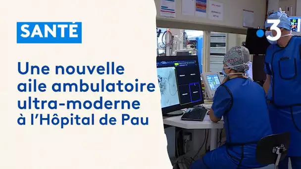 Hôpital de Pau : une nouvelle aile ambulatoire ultra-moderne