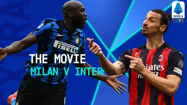 The Derby of all the Derbies | Milan 0-3 Inter: The Movie | Serie A TIM EXTRA