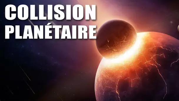 Une cataclysmique COLLISION de PLANÈTES - DNDE #97