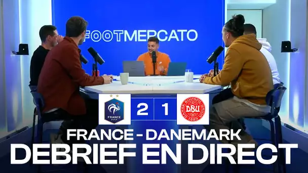 On débriefe France-Danemark (2-1) sur FootMercato
