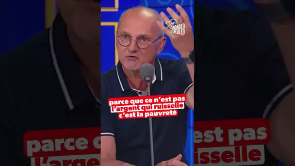 "Ce n’est pas de l’argent qui ruisselle, c’est de la pauvreté"