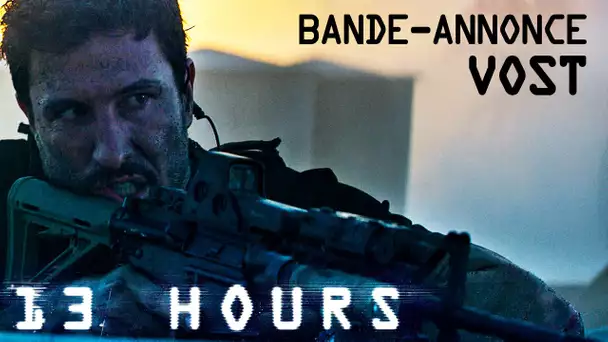 13 HOURS - Bande-annonce officielle (VOST) [au cinéma le 30 mars 2016]