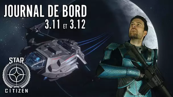 JOURNAL DE BOARD - Star Citizen 3.11 et 3.12