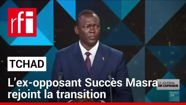 Tchad : l’ex-opposant Succès Masra rejoint la transition • RFI