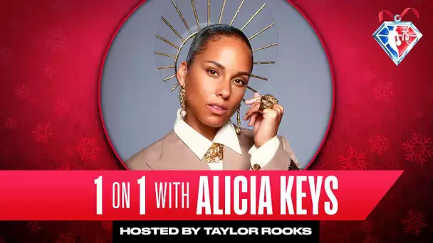 1 on 1 with Alicia Keys