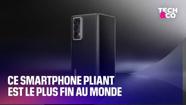 Ce smartphone pliant est le plus fin du monde