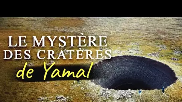 Le mystère des cratères de Yamal
