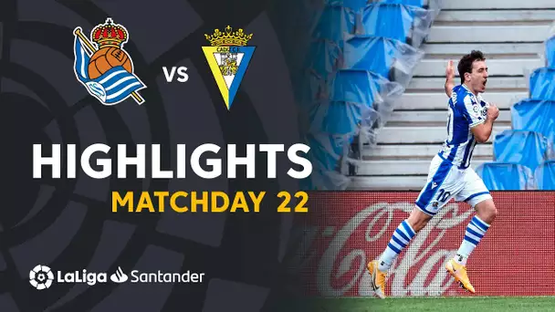 Highlights Real Sociedad vs Cádiz CF (4-1)