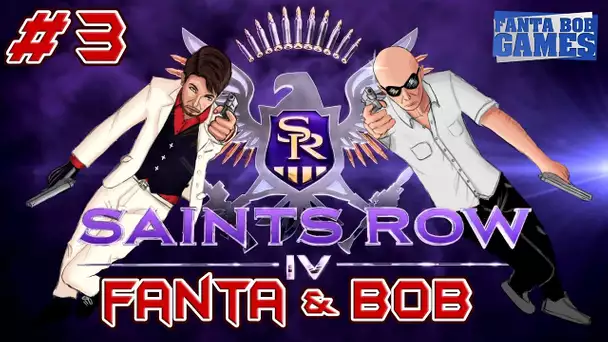 Fanta et Bob dans SAINTS ROW 4 - Ep. 3