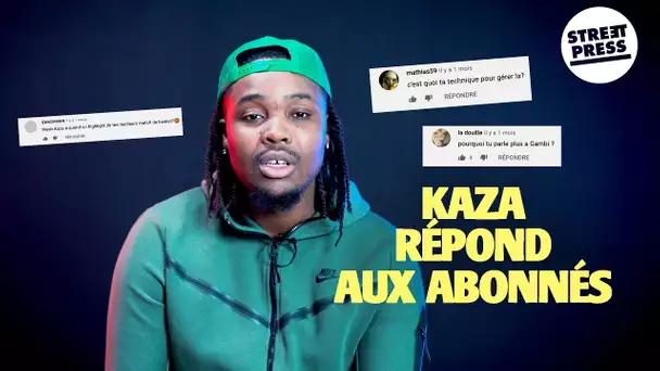 Interview G.A.V | Kaza répond aux abonnés