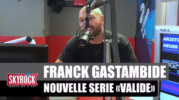 Franck Gastambide nous parle de sa nouvelle série "Validé" en exclu !