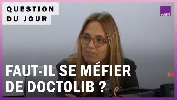 Faut-il s’inquiéter de la prédominance de Doctolib ?