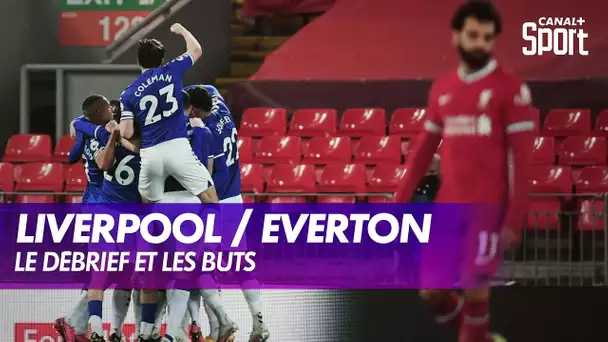 Le débrief de Liverpool / Everton - Premier League (J25)
