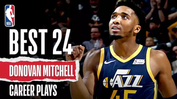 Donovan Mitchell's 24 BEST Plays | Career Highlights