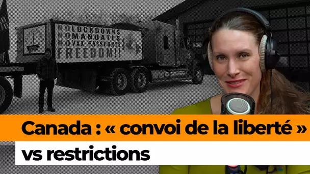 Vaccination: des camionneurs canadiens en colère, «un mouvement de dissidents non responsables»?