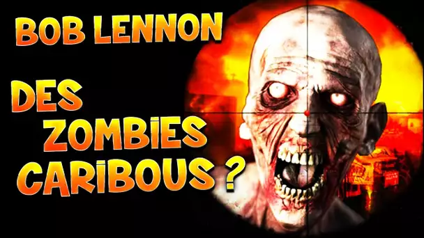 DES ZOMBIES CARIBOU ?! - Mini-jeu avec Bob Lennon