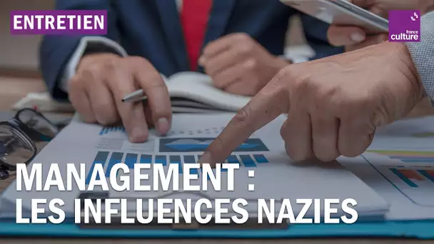 Les influences nazies du management moderne