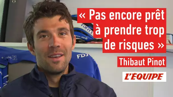 Thibaut Pinot : « Pas encore prêt à prendre trop de risques » - Cyclisme