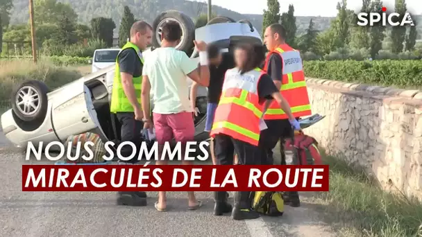 Nous sommes des miraculés de la route