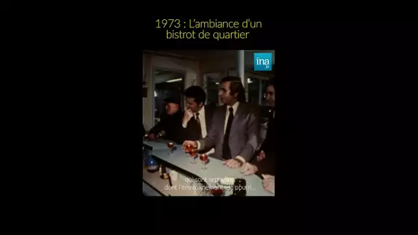 Un bistrot de quartier en 1973 🍷 #INA #shorts