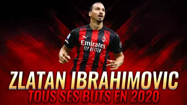 AC Milan : Tous les buts de Zlatan Ibrahimovic en 2020