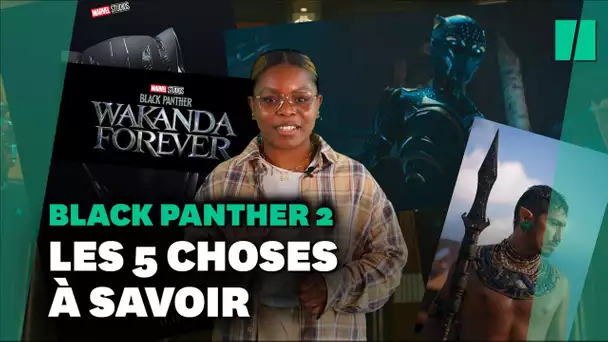 « Black Panther : Wakanda Forever » au cinéma : 5 choses à savoir avant d’aller voir le film