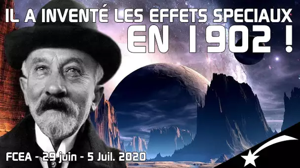 ✨Le premier film de Science-Fiction de l'Histoire - ÉPHÉMÉRIDE 29 juin - 5 Juil. 2020