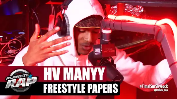 [Exclu] HV Manyy "Freestyle Papers" #PlanèteRap