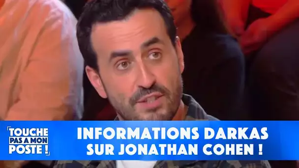 Ces informations darkas que vous ignorez sur Jonathan Cohen !