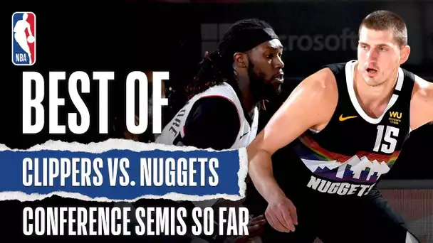 Best Of Clippers Vs. Nuggets Conference Semifinals So Far