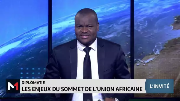 Diplomatie : les enjeux du sommet de l'union africaine