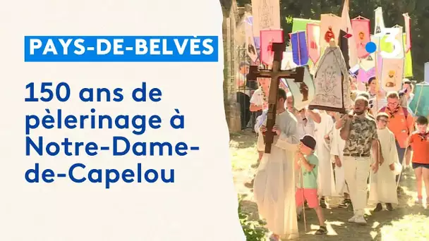 Pays-de-Belvès : 150 ans de pèlerinage à Notre-Dame-de-Capelou