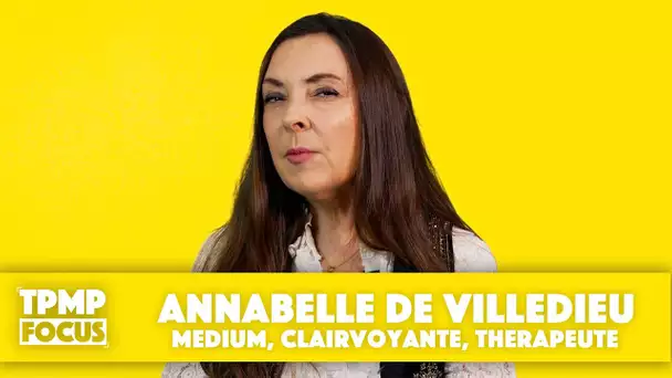 TPMP Focus : Annabelle de Villedieu, médium, clairvoyante, thérapeute