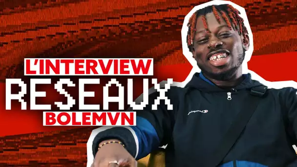 Bolémvn Interview Réseaux : Mister V tu follow ? RR 9.1 tu stream ? Amber Rose ça match ?