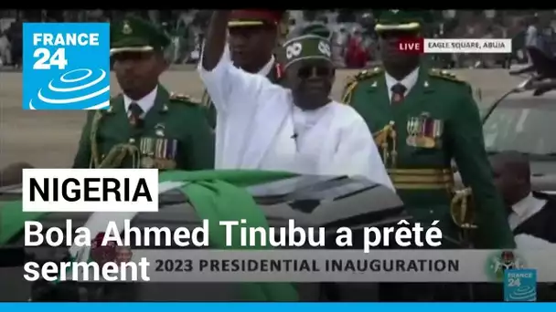 Bola Ahmed Tinubu a prêté serment comme nouveau président du Nigeria • FRANCE 24