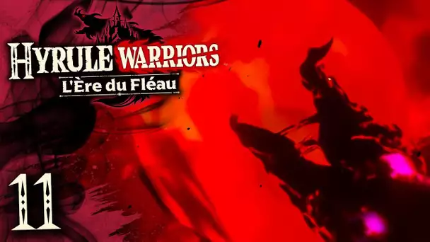 Hyrule Warriors : l'Ère du Fléau #11 : LE RÉVEIL DE GANON !