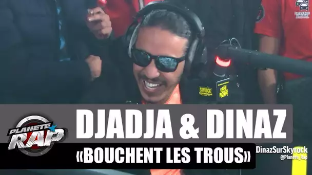 Djadja & Dinaz  bouchent les trous #PlanèteRap