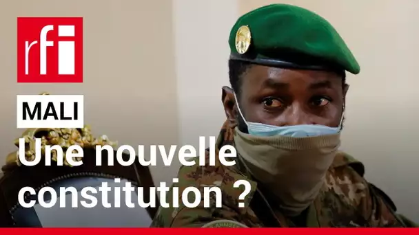 Mali : vers une nouvelle Constitution • RFI