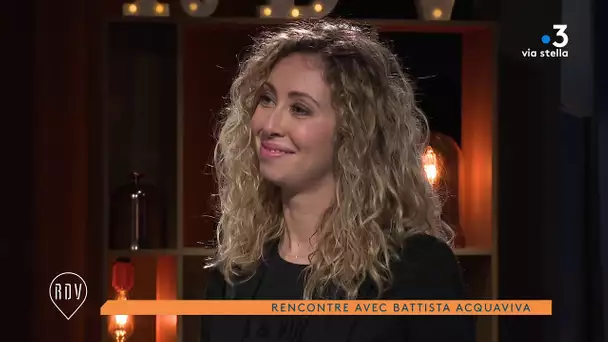 Le rendez-vous avec Battista Acquaviva, artiste, compositrice interprète