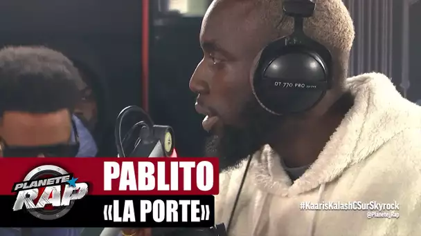 [EXCLU] Pablito "La porte" #PlanèteRap