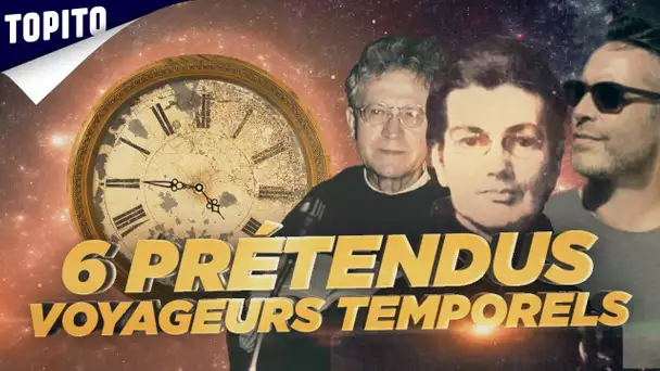 Top 6 des prétendus voyageurs dans le temps