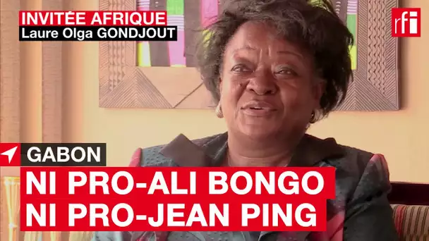 Gabon : ni pro-Ali, ni pro-Ping (Laure Olga Gondjout) # InvitéAfrique