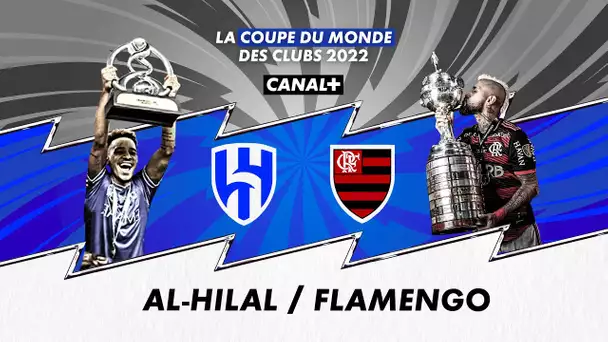 Le résumé de Flamengo / Al-Hilal - 1/2 finale - Coupe du Monde des clubs FIFA