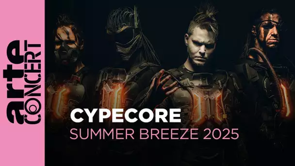 Cypecore - Summer Breeze 2025 - ARTE Concert