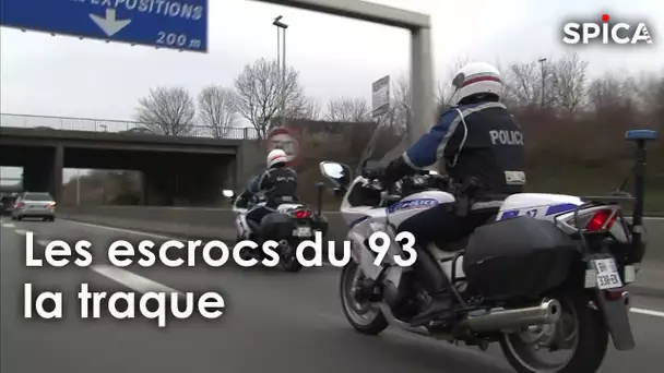 Les escrocs du 93 : la traque sans relâche