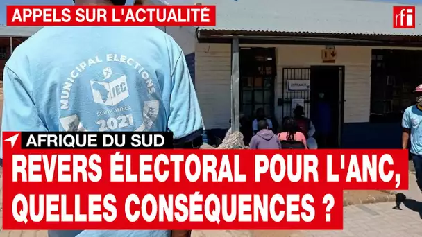 Afrique du Sud : revers électoral pour l'ANC, quelles conséquences ? • RFI