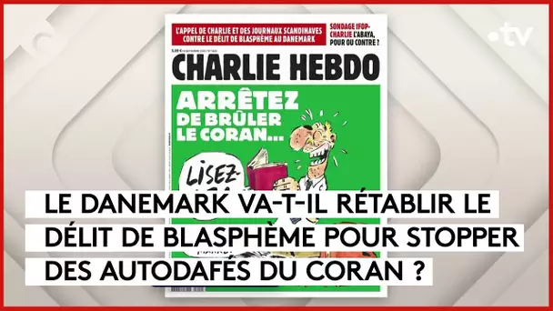 Délit de blasphème au Danemark : l’appel de Charlie Hebdo - L’Édito - C à vous - 08/09/2023